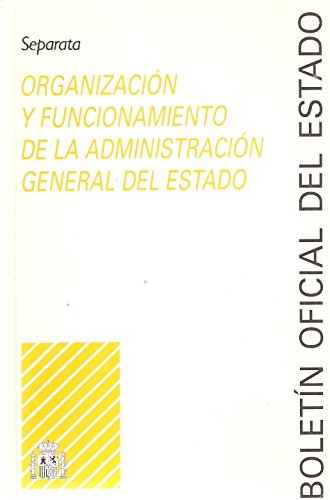 Organización y funcionamiento de la Administración General del Estado (Separatas) Books