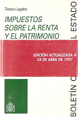 Impuestos sobre la renta y el patrimonio (Textos Legales, Band 9) Law