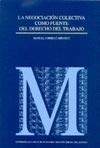 La negociación colectiva como fuente del derecho del trabajo (Monografías (Universidad Carlos III), Band 21) Books