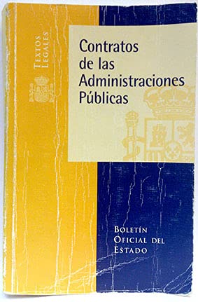 Contratos de las Administraciones Públicas (Textos Legales, Band 38) Law