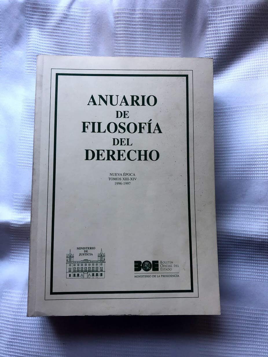 Anuario de Filosofía del Derecho 1996-1997 Volúmenes XIII-XIV (Anuarios (Ministerio de Justicia)) Law