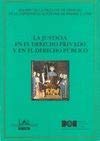 La justicia en el derecho privado y en el derecho público Anuario de la Facultad de Derecho de la Universidad Autónoma de Madrid 1998 (Anuarios (Facultad de Derecho UAM), Band 2) Law