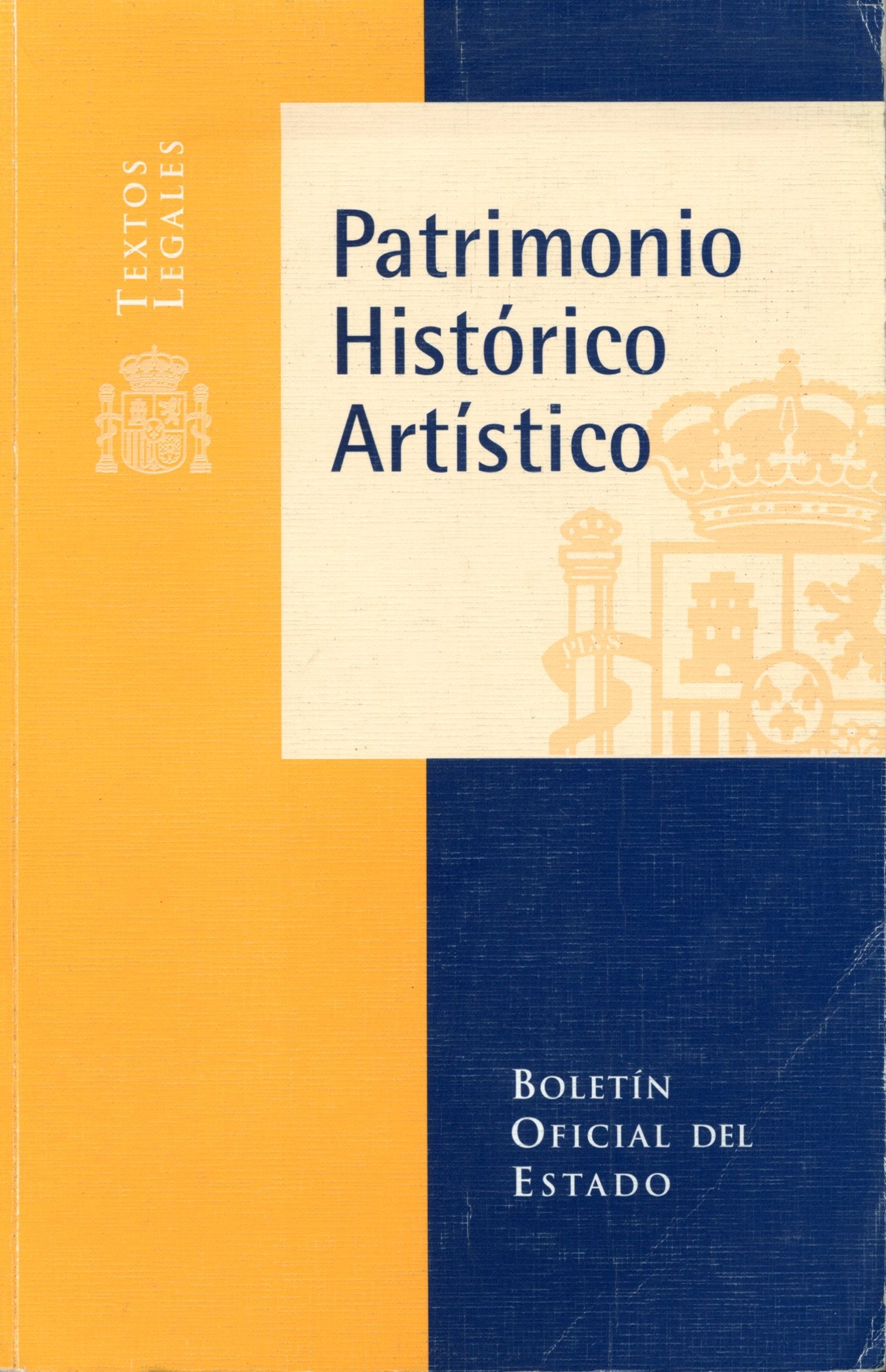 Patrimonio Histórico-Artístico (Textos Legales, Band 76) Law