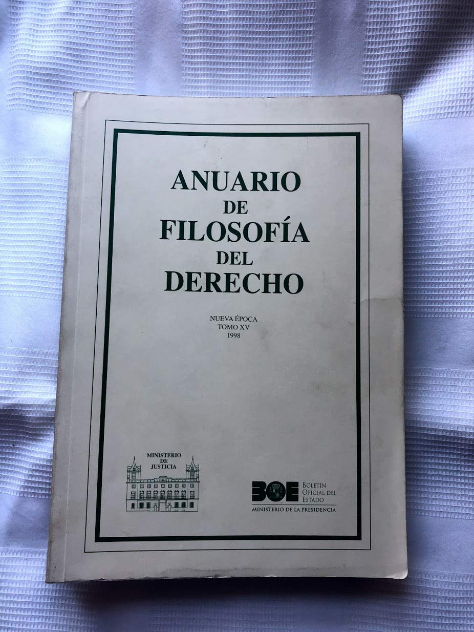 Anuario de Filosofía del Derecho 1998 Tomo XV (Anuarios (Ministerio de Justicia)) Law