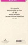Diccionario de principios activos de las especialidades farmacéuticas españolas (Monografías Técnicas (Ministerio Sanidad), Band 4) Medicine