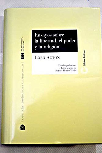 Ensayos sobre la libertad, el poder y la religión (Clásicos Políticos (CEPC)) Books