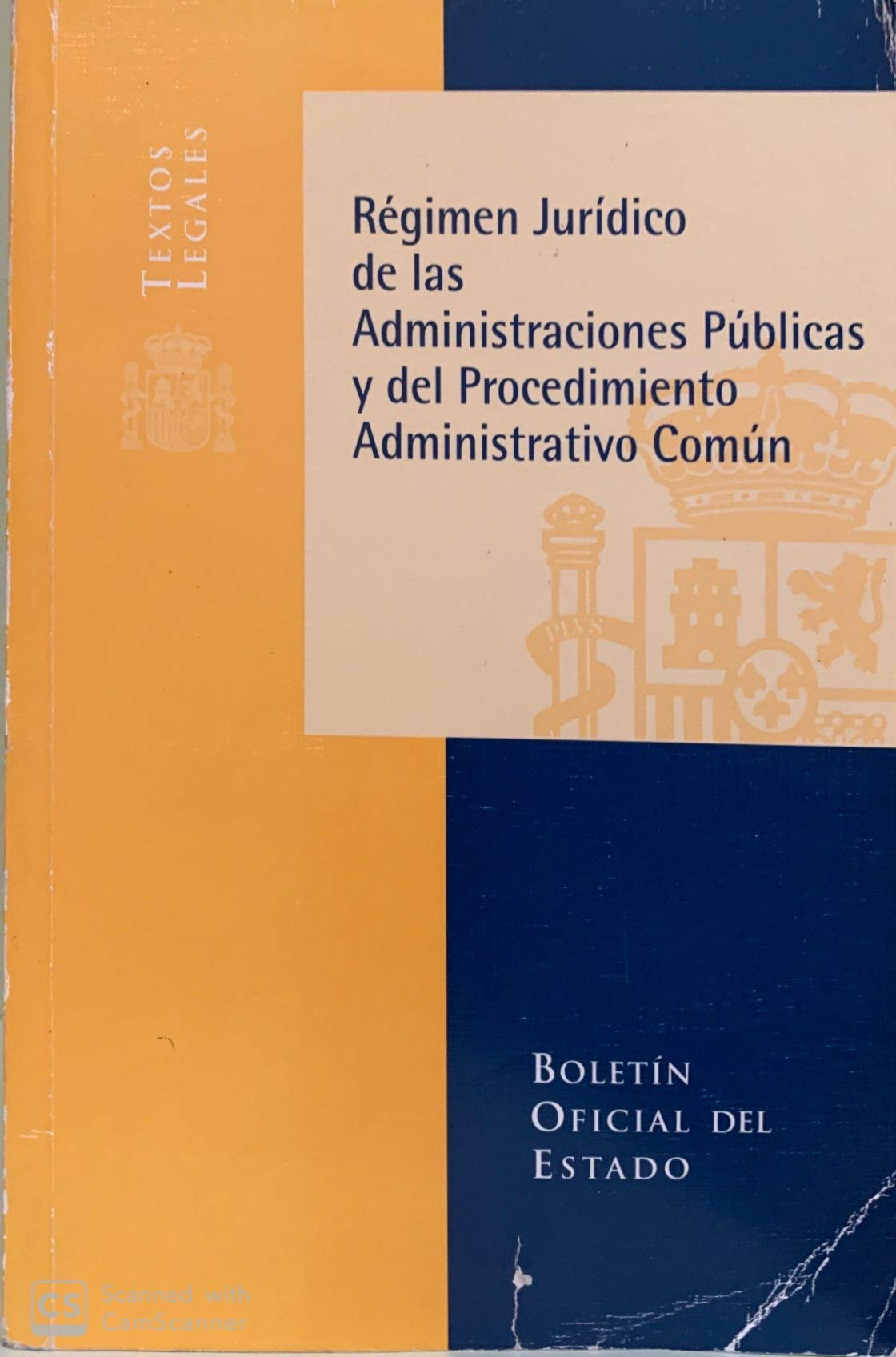 Régimen Jurídico de las Administraciones Públicas y del Procedimiento Administrativo Común (Textos Legales, Band 88) Law