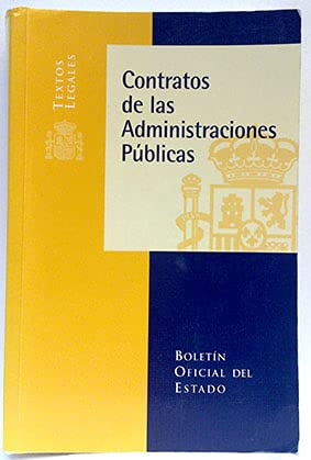 Contratos de las Administraciones Públicas (Textos Legales, Band 38) Law