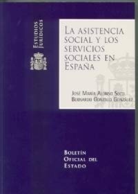 La asistencia social y los servicios sociales en España (Estudios Jurídicos, Band 8) Social Sciences