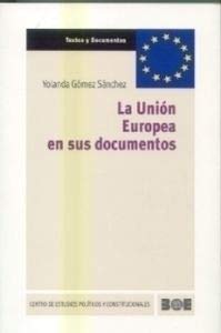 La Unión Europea en sus documentos (Textos y Documentos (CEPC), Band 7) Law