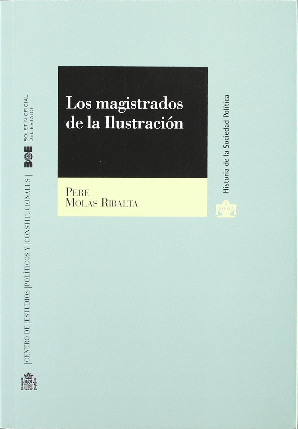 Los Magistrados de la Ilustración (Historia de la Sociedad Política (CEPC)) Law