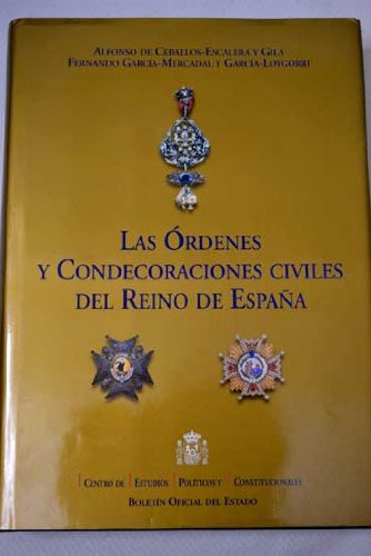 Las órdenes y condecoraciones civiles del Reino de España (Documentos (CEPC)) Books