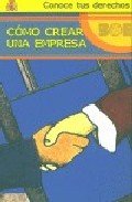 Cómo crear una empresa (Conoce tus derechos, Band 3) Books