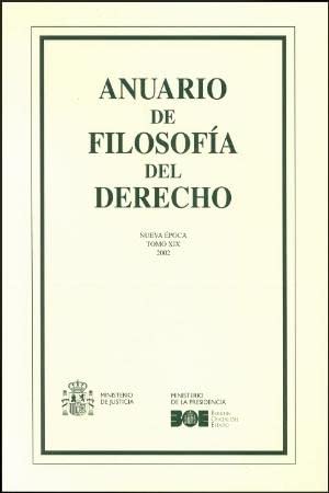 Anuario de Filosofía del Derecho 2002 Tomo XIX (Anuarios (Ministerio de Justicia)) Law