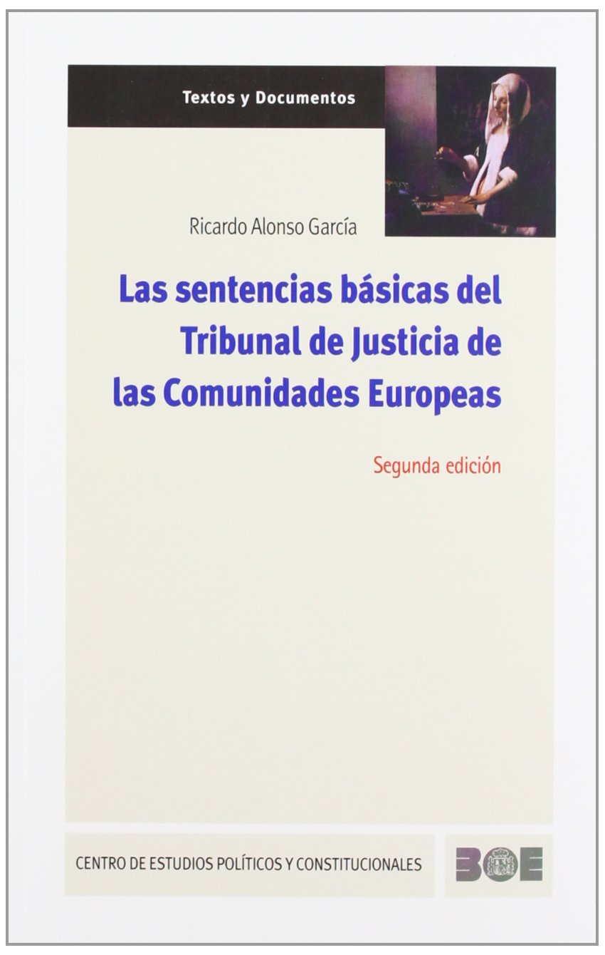 Las sentencias básicas del Tribunal de Justicia de las Comunidades Europeas book