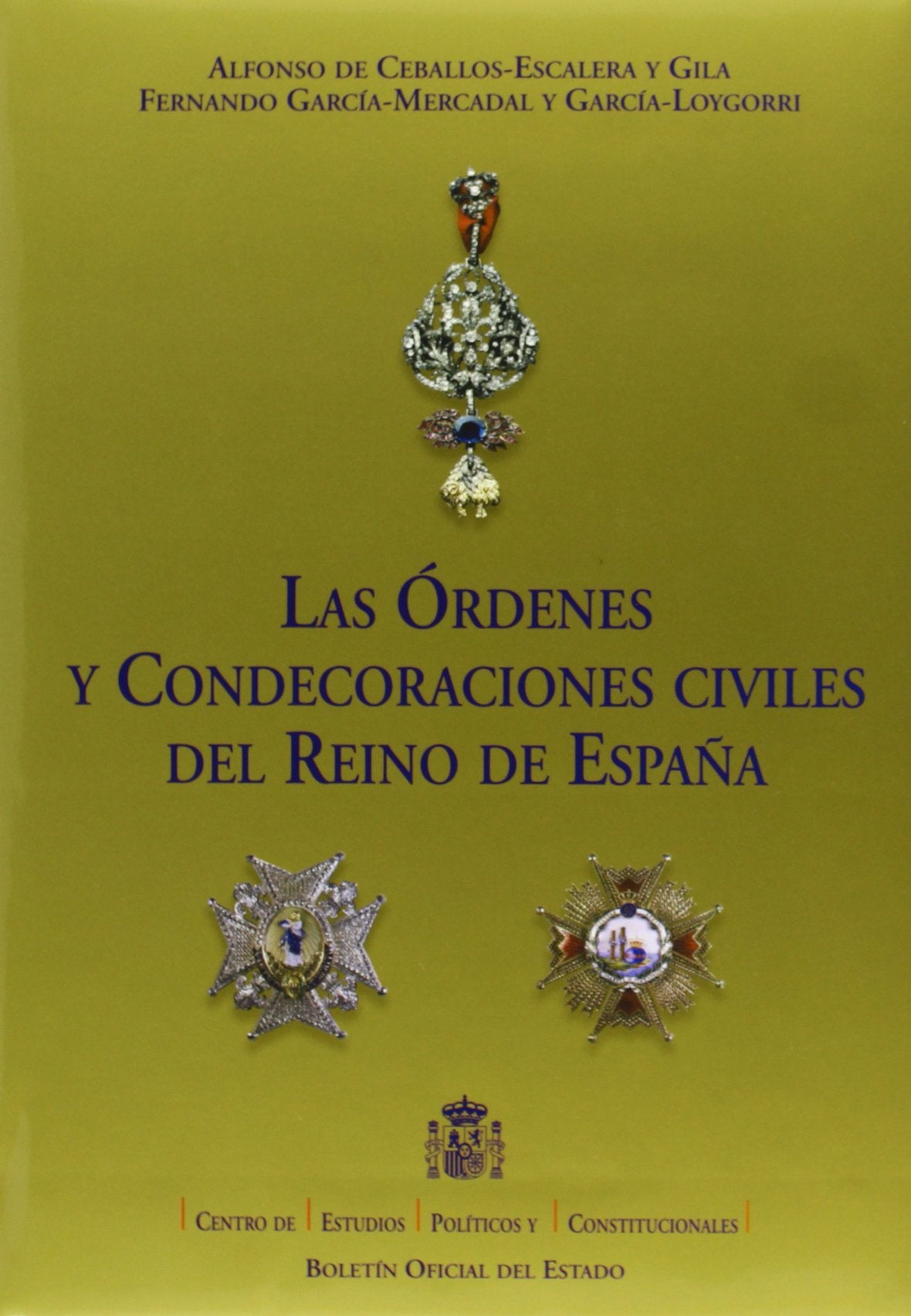 Las Reales Órdenes y condecoracines civiles del Reino de España (Documentos (CEPC)) Law
