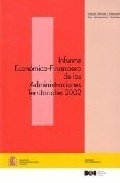 Informe Económico-Financiero de las Administraciones Territoriales 2002 (Memorias y Estadísticas (MAP)) Books