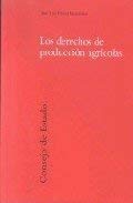 Los derechos de producción agrícola (Temas de Administración Consultiva (Consejo de Estado), Band 5) Law