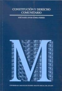 Constitución y derecho comunitario (Monografías (Universidad Carlos III), Band 45) Books