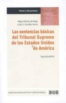 Las sentencias básicas del Tribunal Supremo de los Estados Unidos de América (Textos y Documentos (CEPC), Band 15) Law