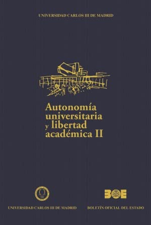 Autonomía universitaria y libertad académica II Books