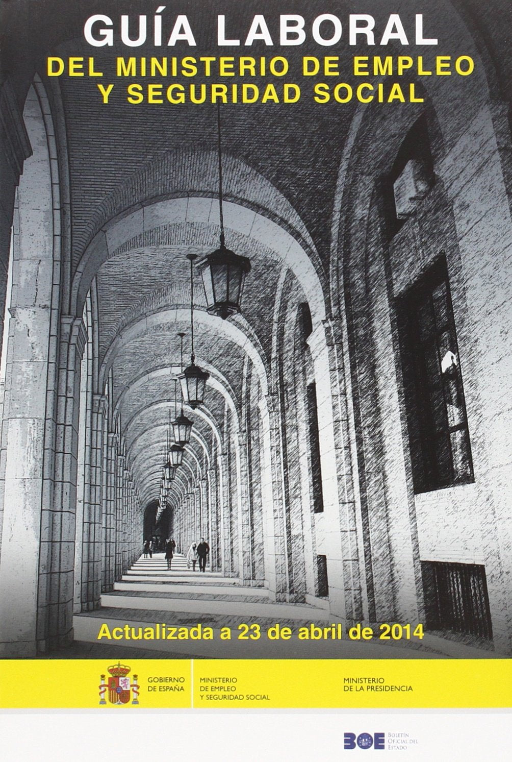 Guía laboral del Ministerio de Empleo y Seguridad Social 2014 book
