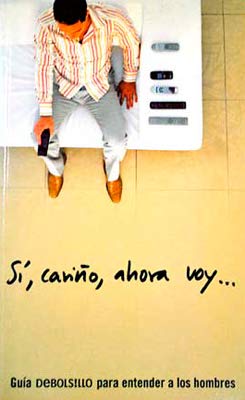 Sí, cariño, ahora voy--: guía Debolsillo para entender a los hombres Books