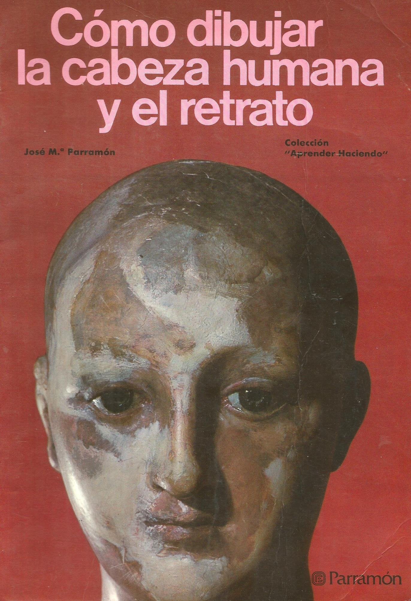 Como dibujar la cabeza humana y elretrato book