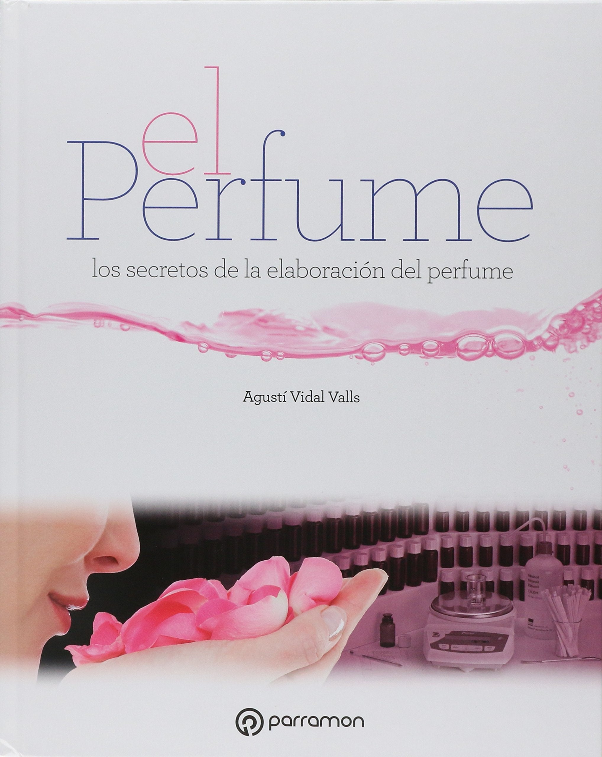 EL PERFUME: los secretos de la elaboración del perfume (Grandes Obras) Education