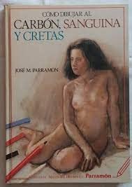 Como Dibujar Al Carbon, Sanguina y Cretas book