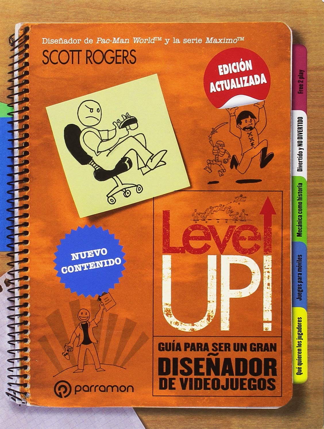 Level up! : guía para ser un gran diseñador de videojuegos book