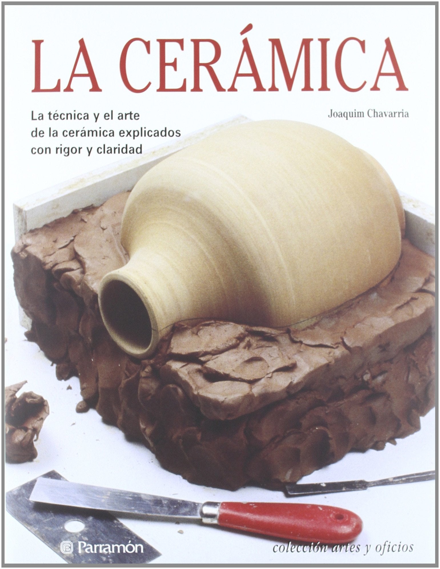 La cerámica/ The pottery book