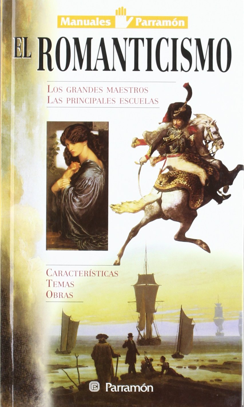 El romanticismo (Manuales Parramón) Film, Art & Culture