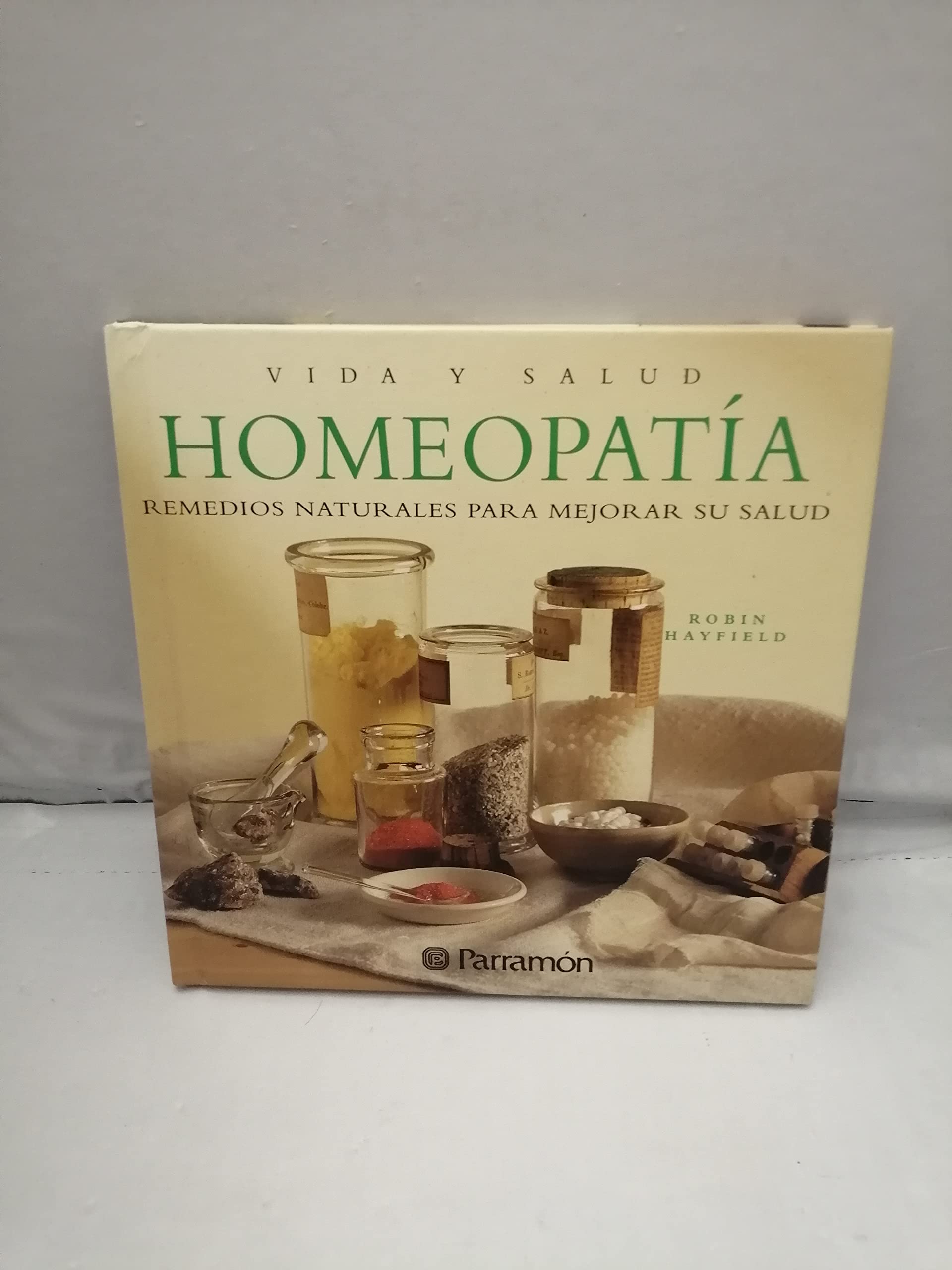 Vida y salud homeopatia / Homeopathy Health and Lifestyle book
