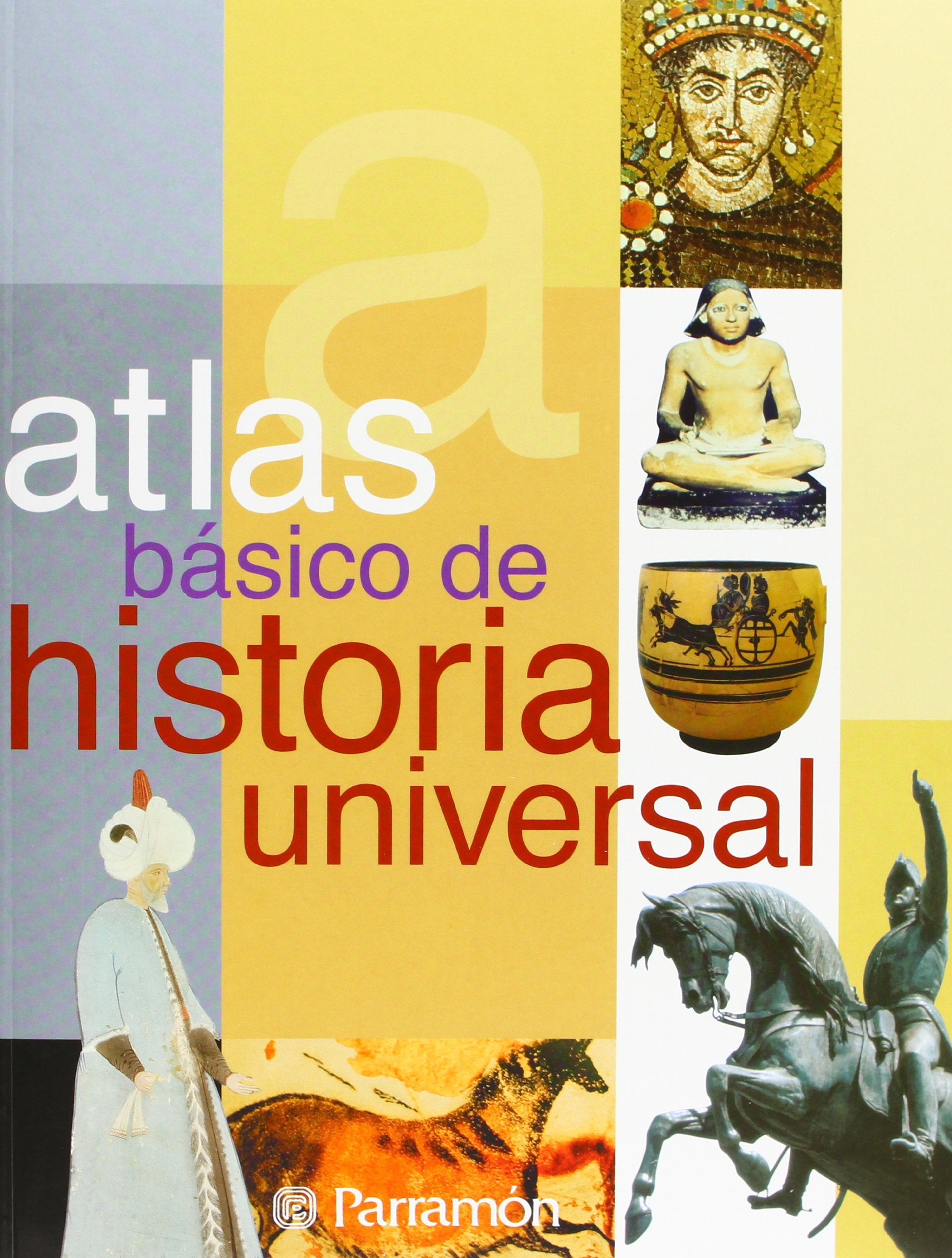Atlas Basico De Historia Universal / Basic Atlas of Universal History book