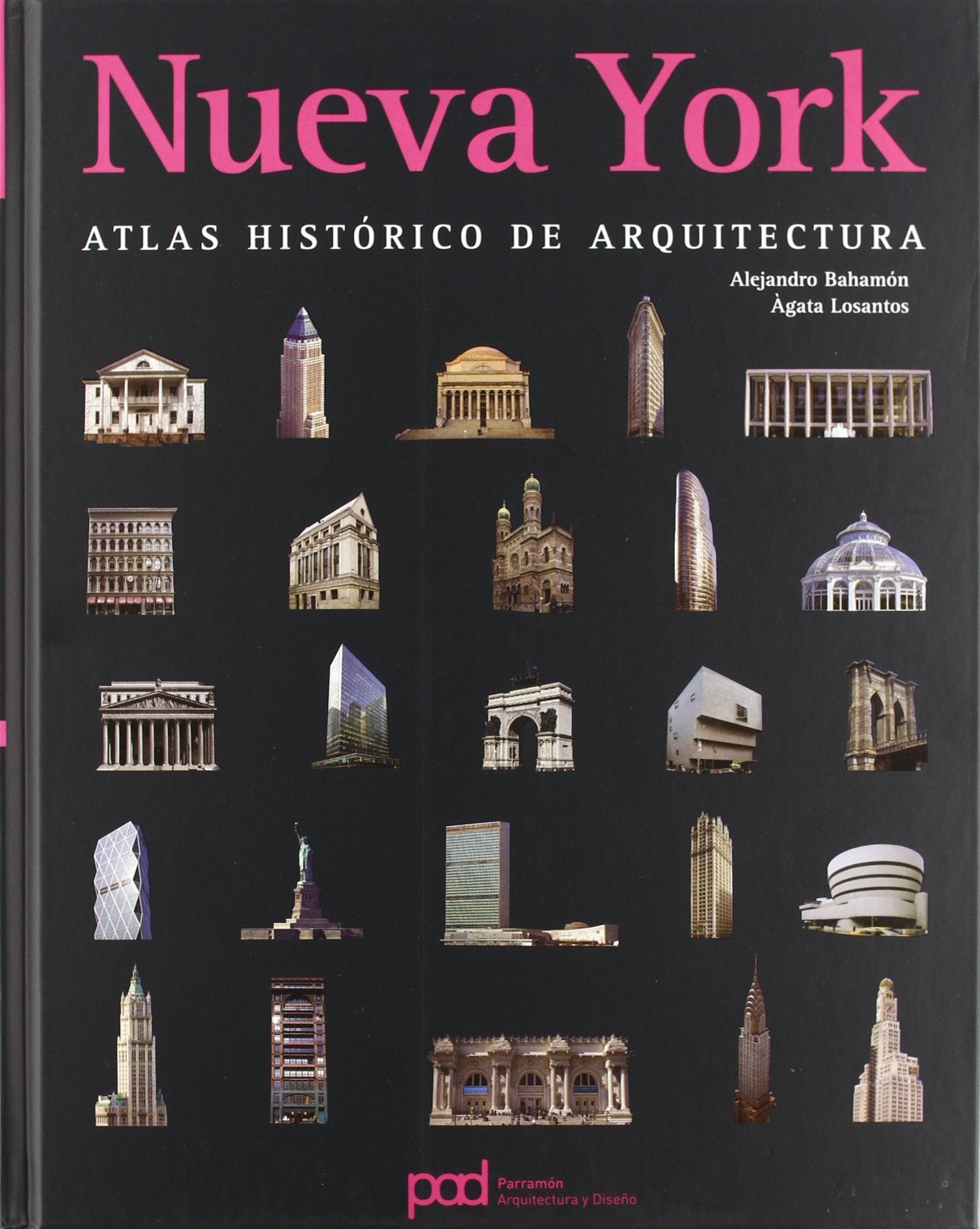 Nueva York : atlas histórico de arquitectura (Atlas historico de arquitectura) Architecture