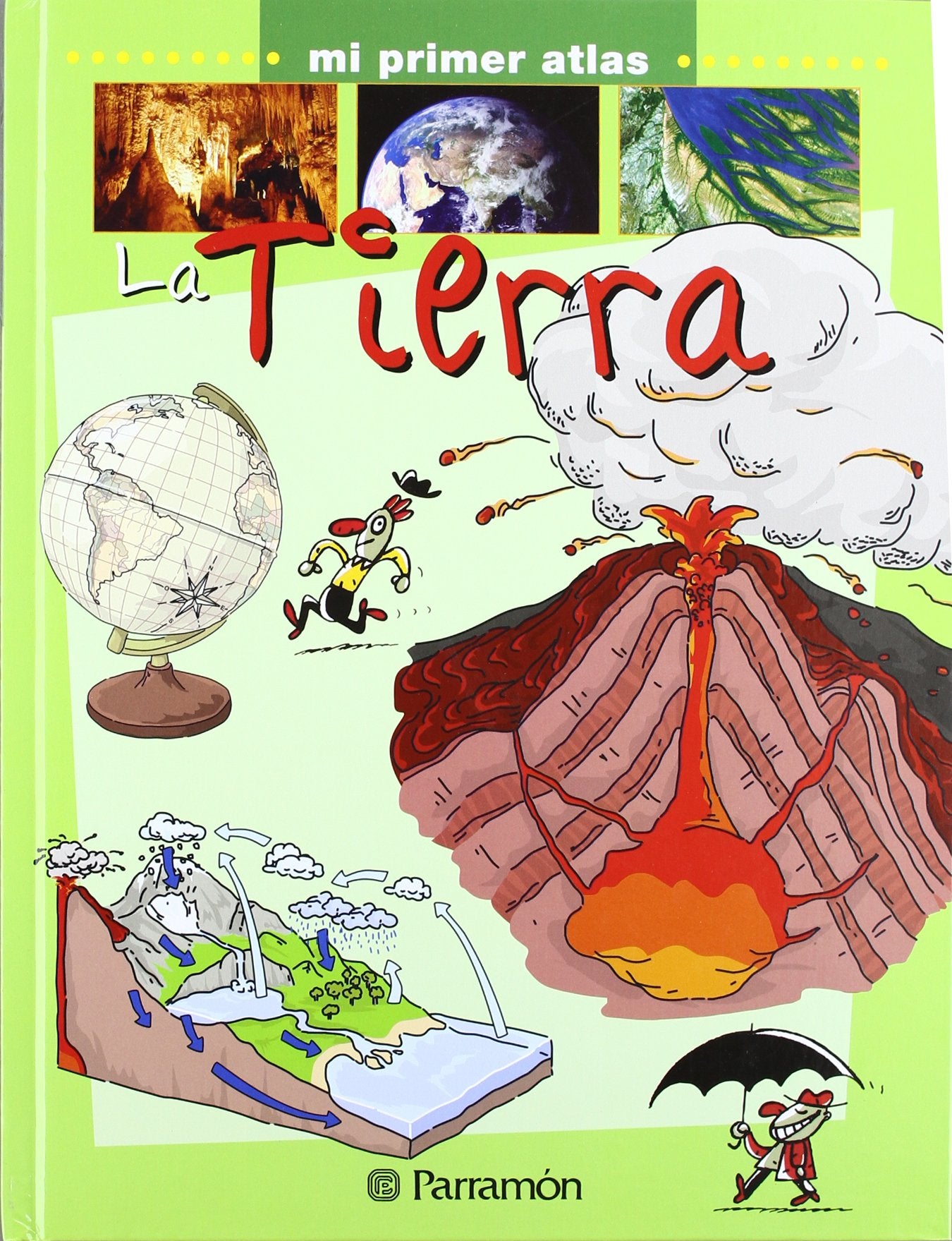 La Tierra (Mi primer atlas) Social Sciences