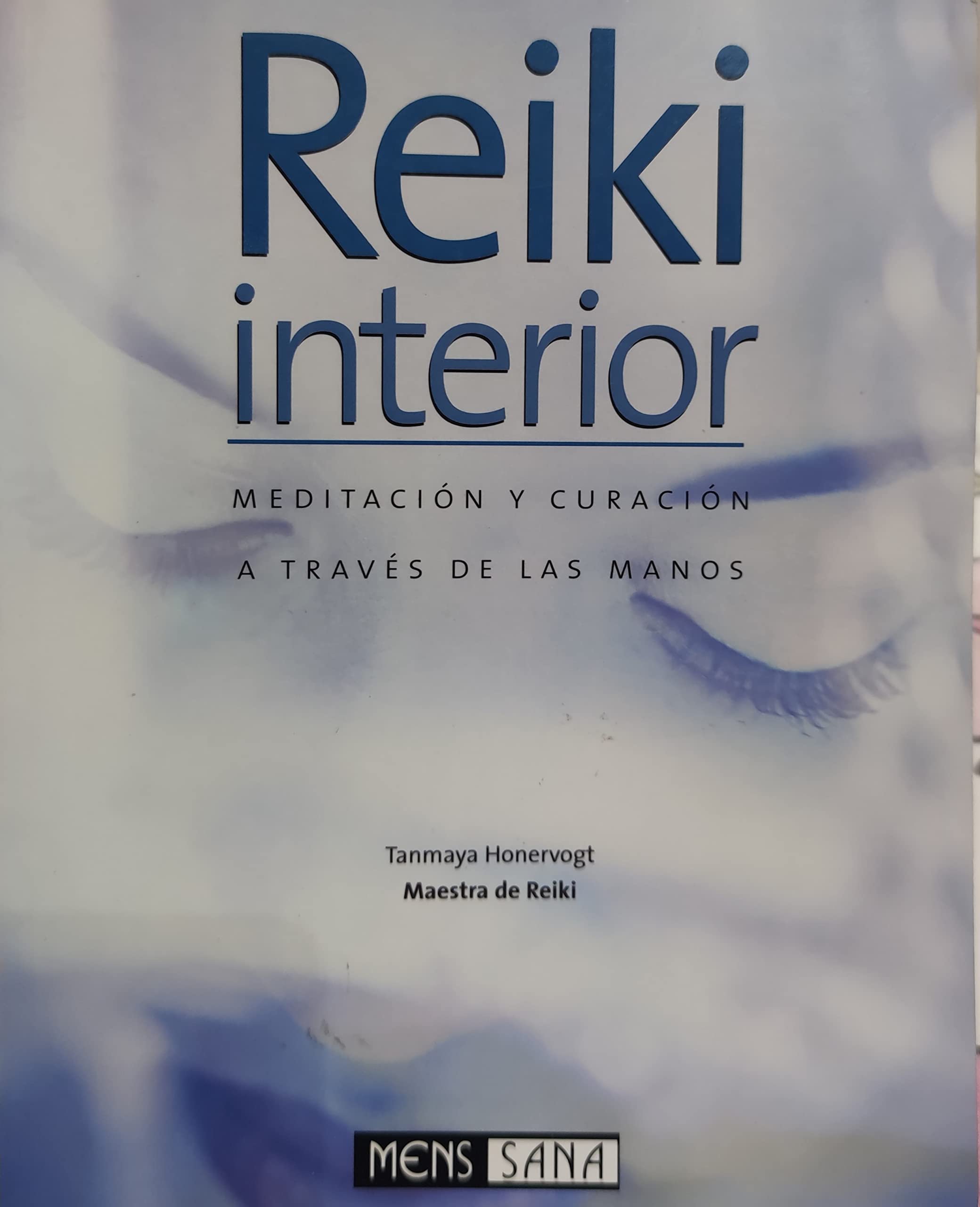 Reiki interior. meditacion y curacion a traves de las manos book