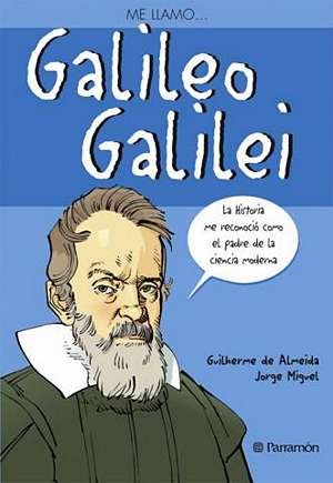 Me llamo... Galileo Galilei book