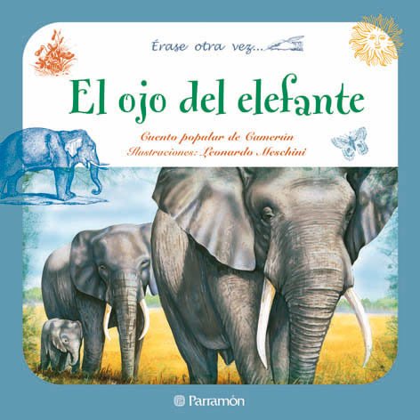 El ojo del elefante/ The eye of the elephant book