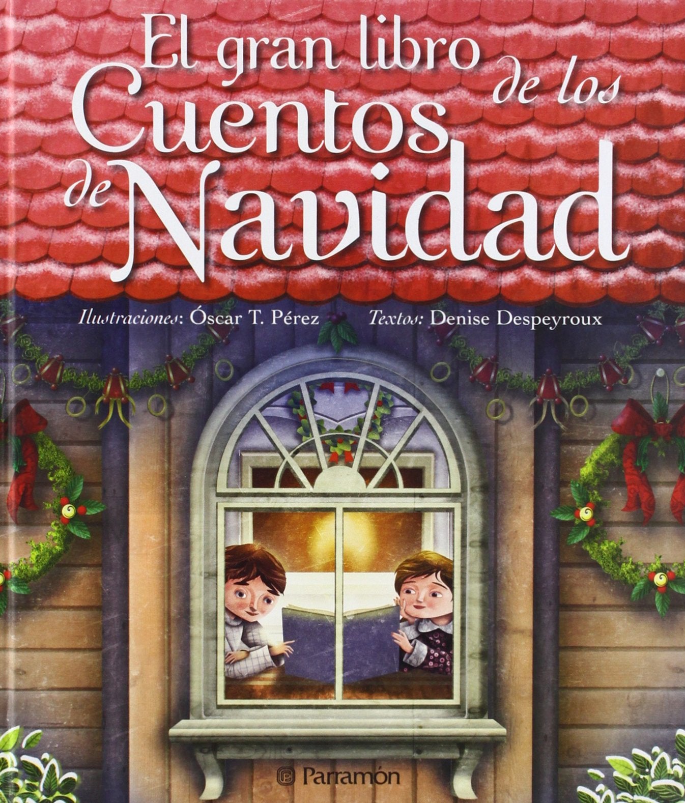 El gran libro de los cuentos de Navidad (Grandes libros de lectura) Fairy Tales & Legends