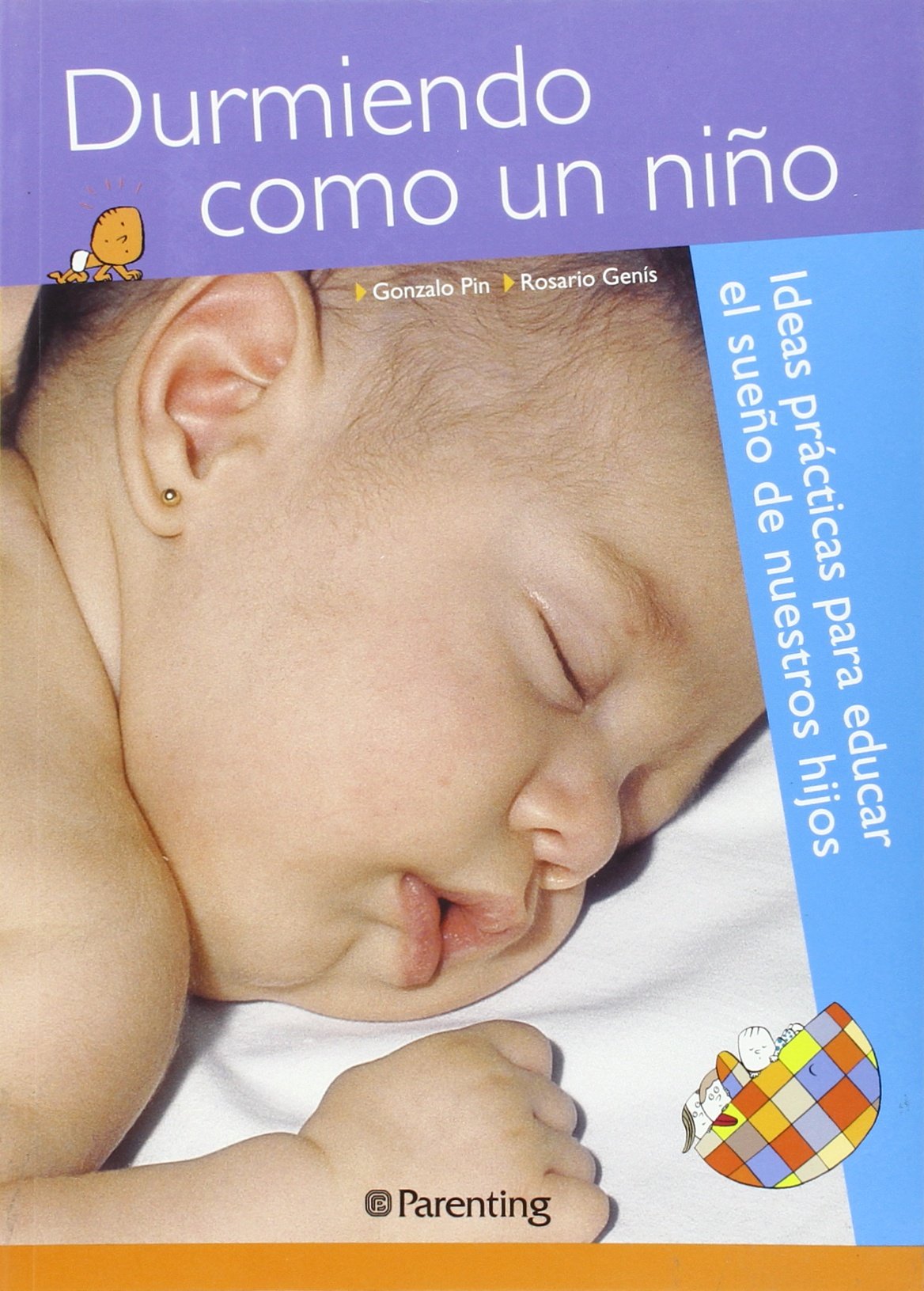 Durmiendo como un niño : ideas prácticas para educar el sueño de nuestros hijos book