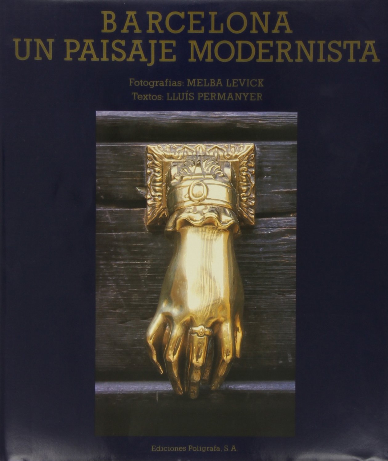 Barcelona. Un paisaje Modernista (Arquitectura) Books