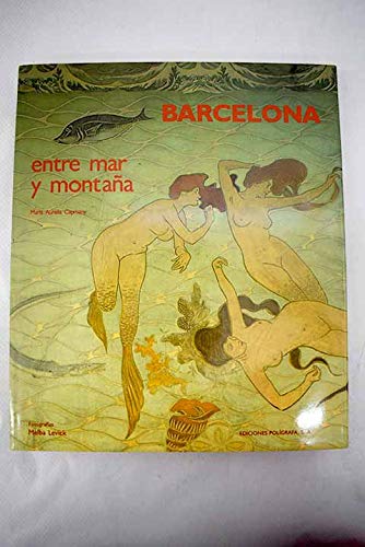 Barcelona, entre mar y montaña book