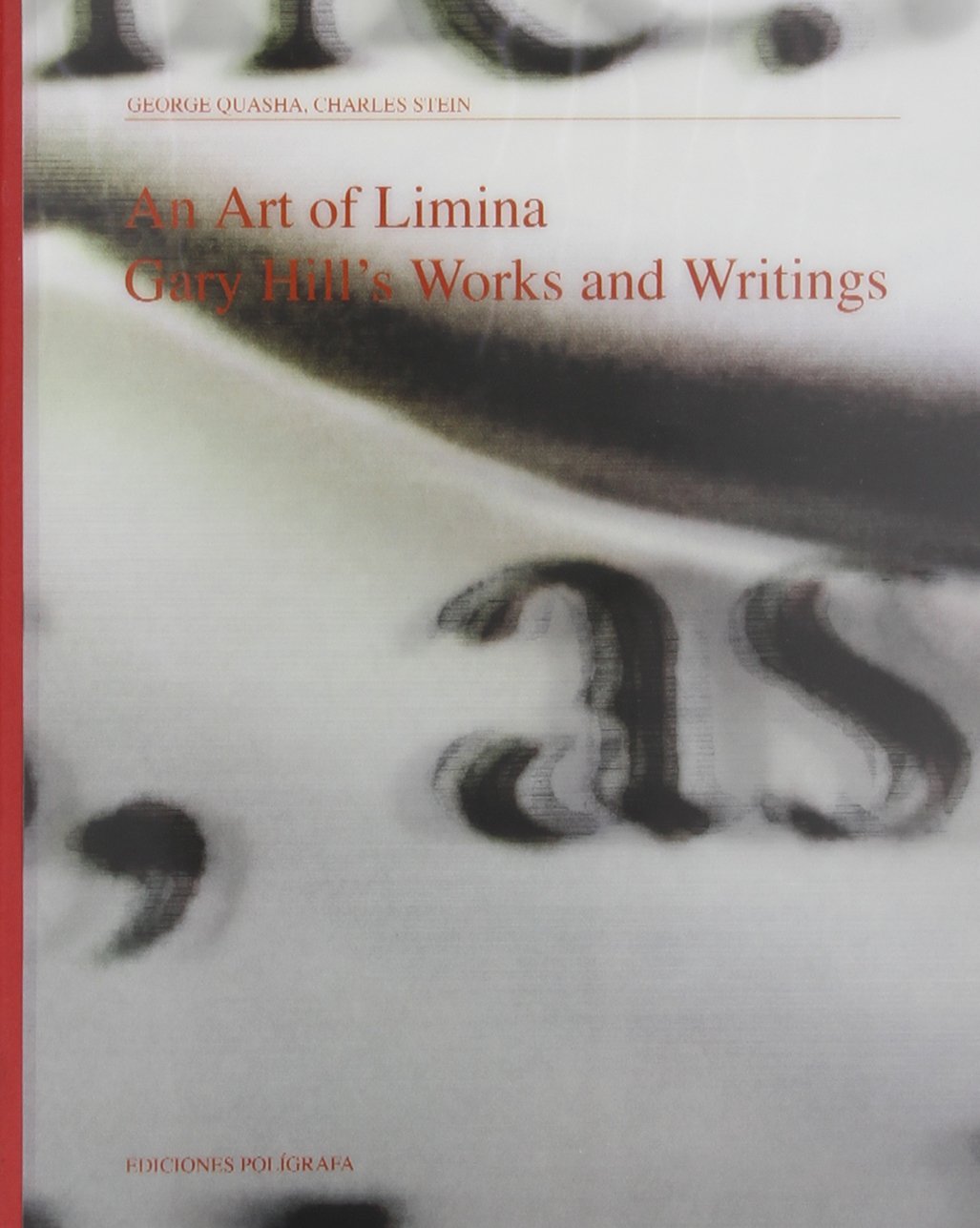 An Art of Limina: Gary Hill's Works and Writings book