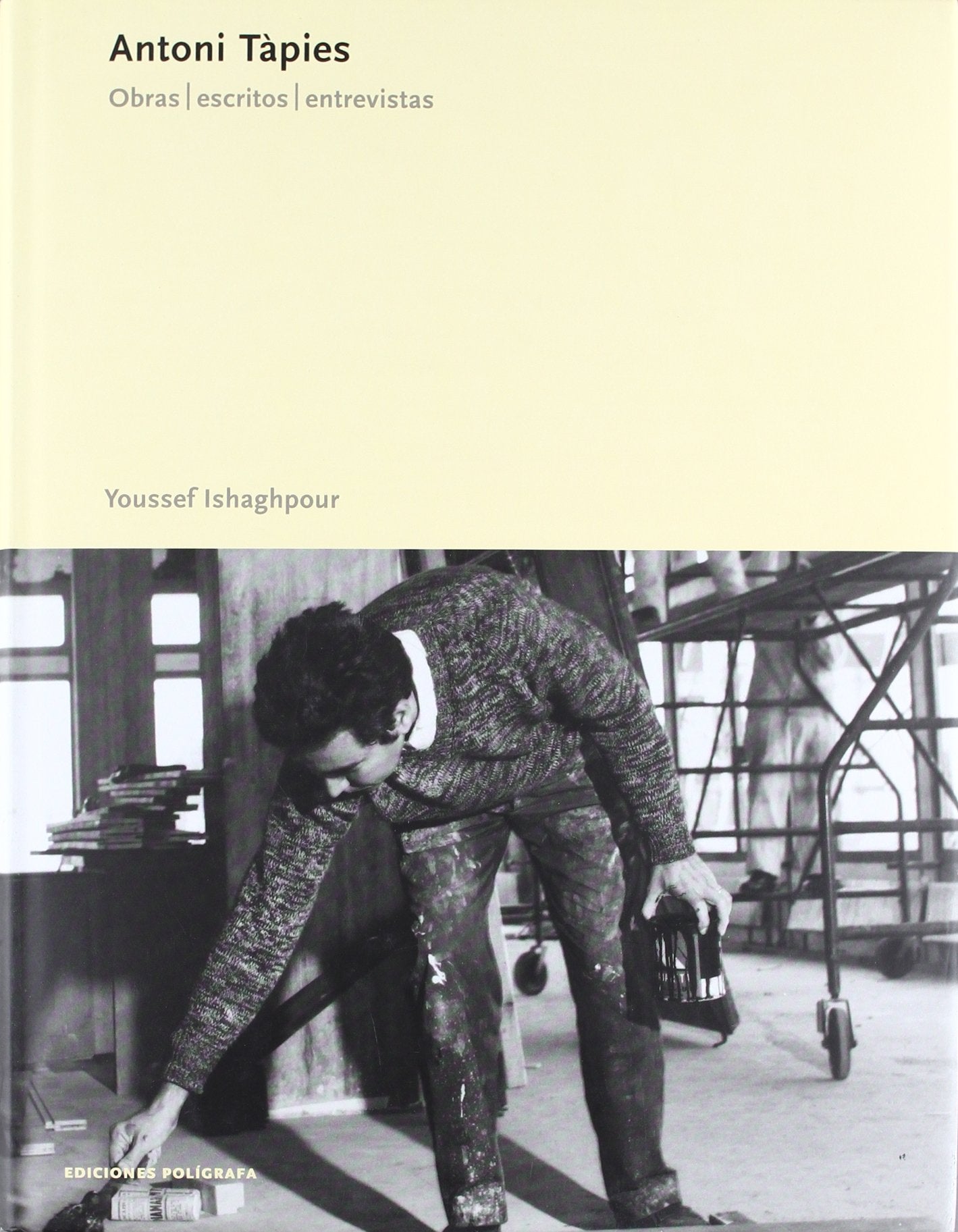 Antoni Tàpies : obras, escritos y entrevistas Film, Art & Culture