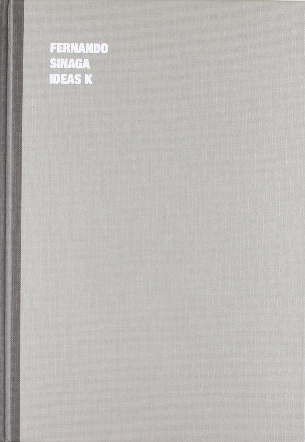Fernando Sinaga: Ideas K Film, Art & Culture