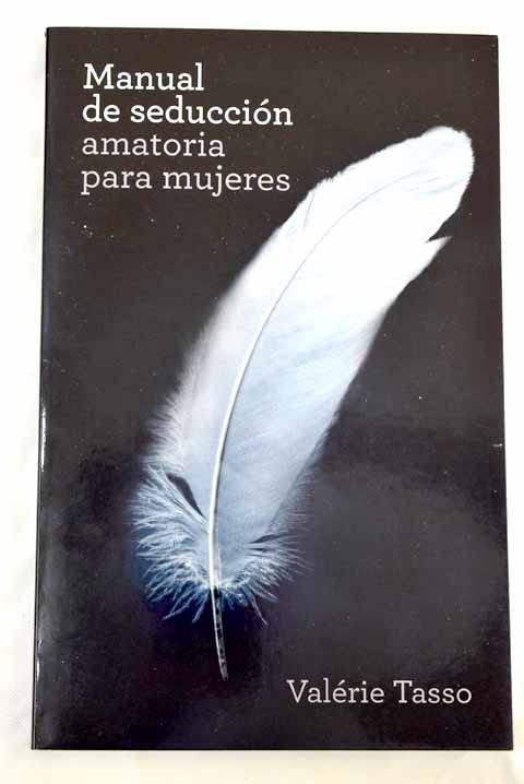 Manual de seduccion amatoria para mujeres book