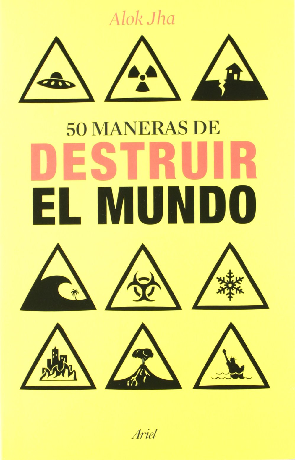 50 maneras de destruir el mundo book