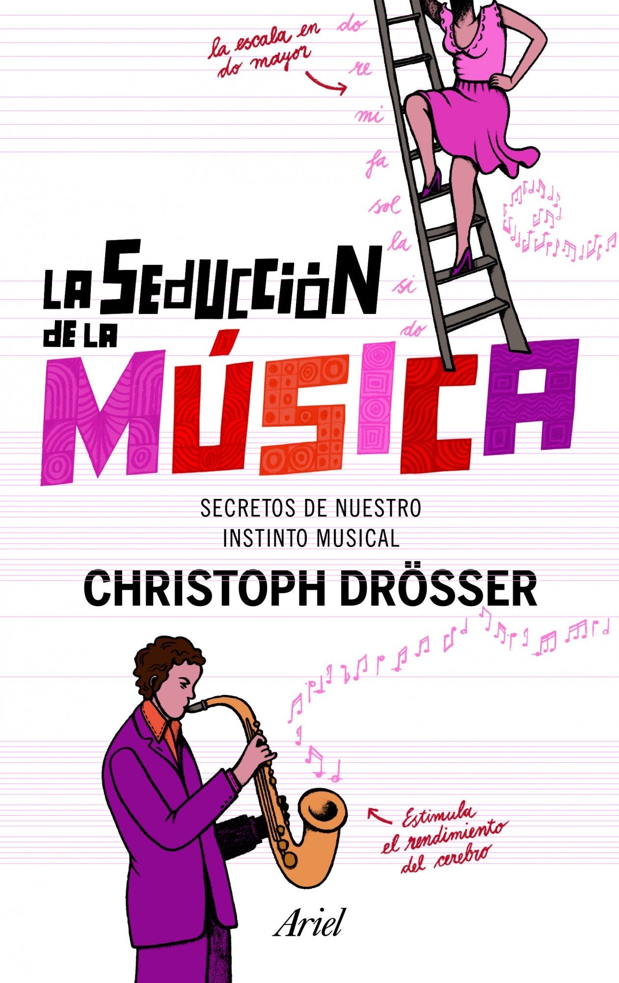 La seducción de la música : los secretos de nuestro instinto musical Books